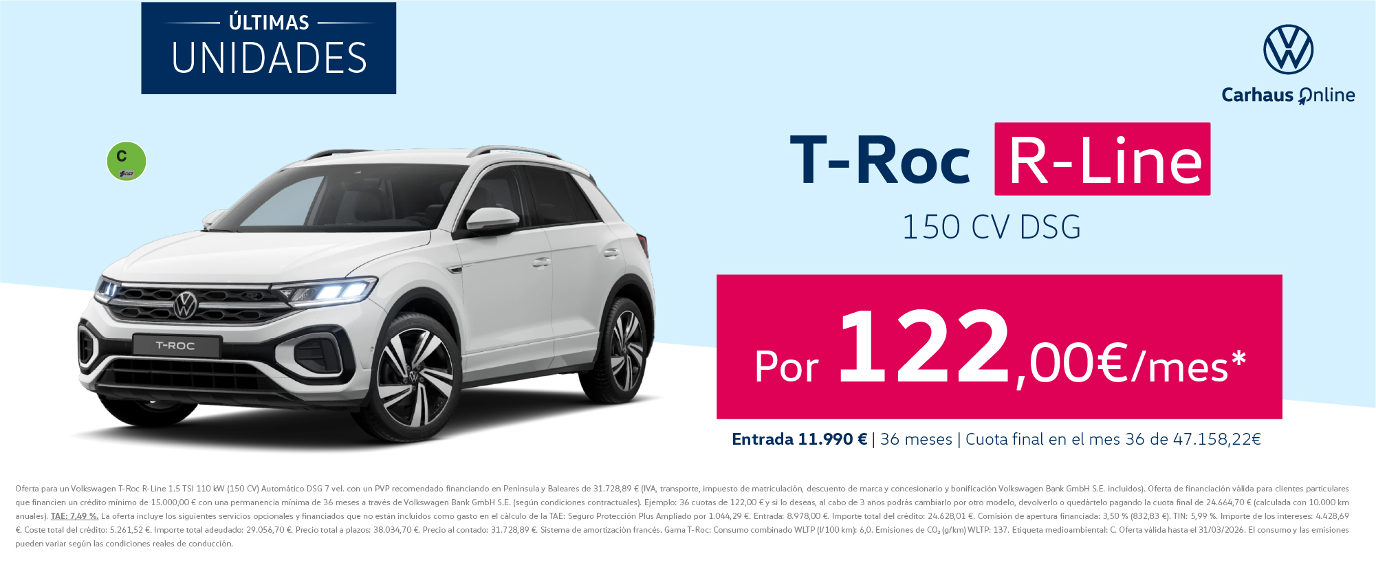 ¡Últimas unidades! T-Roc R-Line 150CV por  122€/mes*